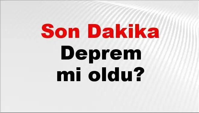 Adana'da Deprem Gerçekten Mi Oldu? Son Gelişmeler Burada!