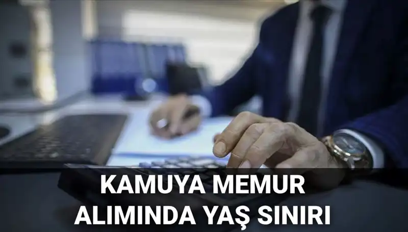 Kamu Memuru Alımında Yaş Sınırı Değişti: Yeni Kurallar Neler?